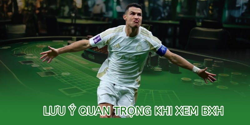 Bảng xếp hạng Ngoại Hạng Anh 2025 – Cập nhật từ chuyên gia OK9 3 Một số lưu ý quan trọng